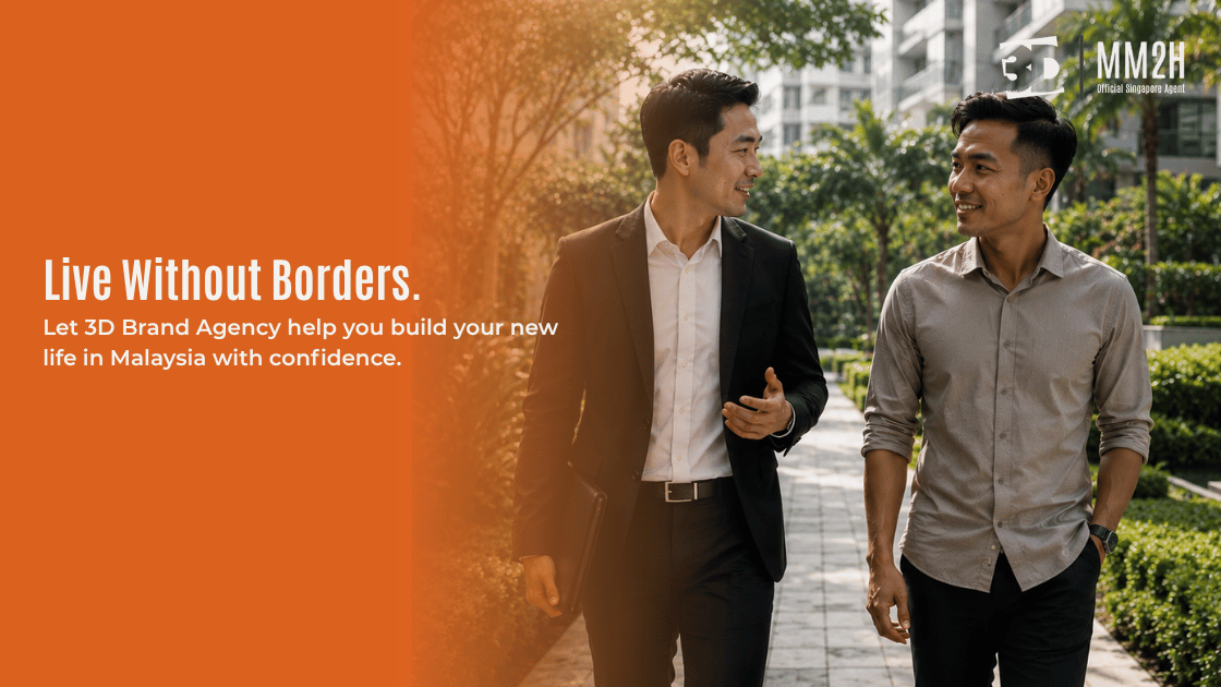 Let 3D Brand Agency help you build your new life in Malaysia