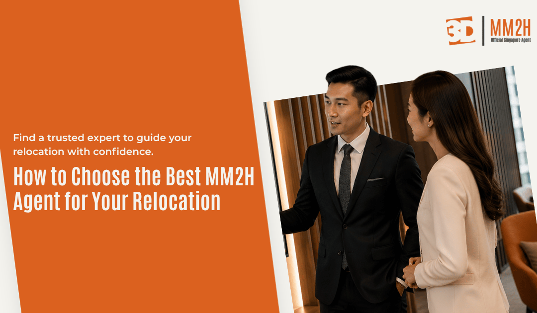How to Choose the Best MM2H Agent for Your Relocation