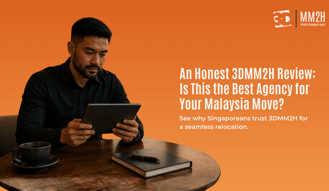 An Honest 3DMM2H Review: Is This the Best Agency for Your Malaysia Move?